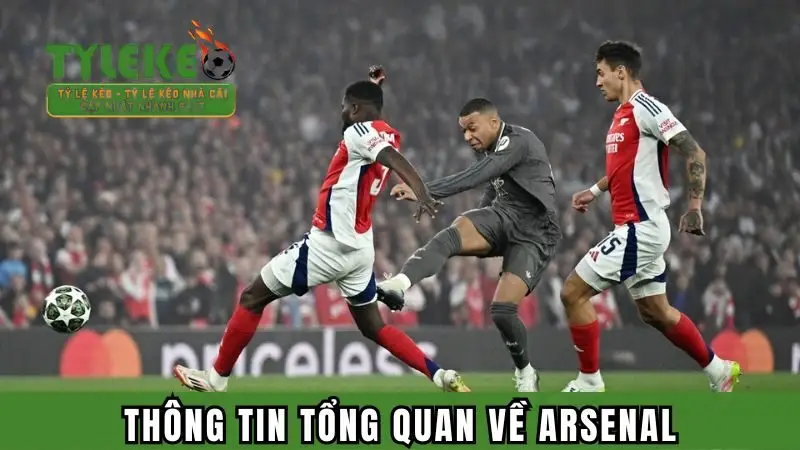 Giới thiệu tổng quan về Arsenal