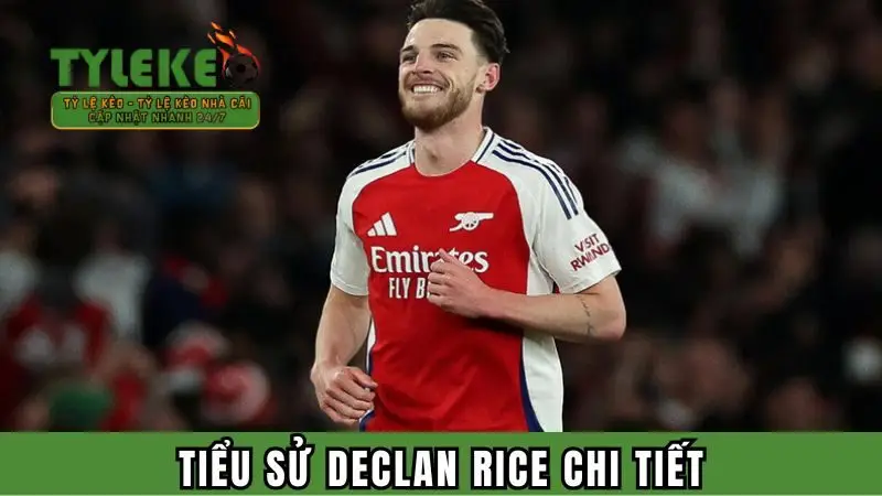 Giới thiệu về tiểu sử cầu thủ trẻ tuổi Declan Rice